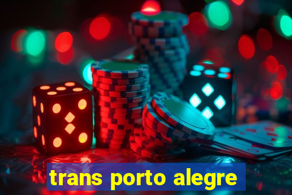 trans porto alegre